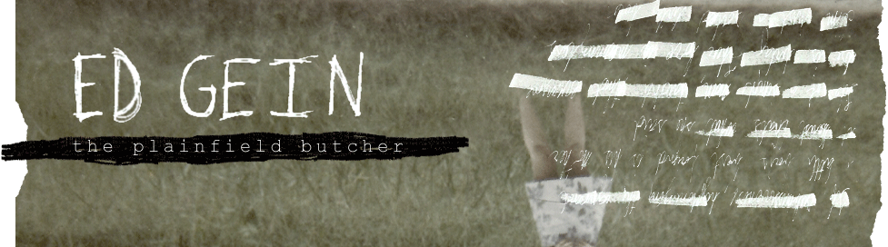 Ed Gein The Plainfield Butcher
